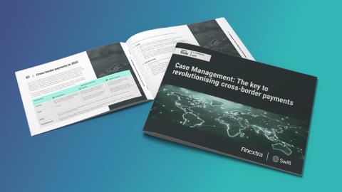 Case Management: The key to revolutionising cross-border payments
